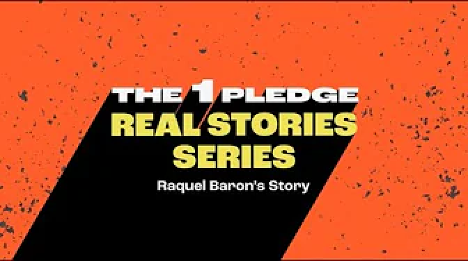 Raquel Baron's The 1 Pledge story video