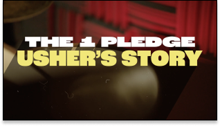 Usher's The 1 Pledge story video